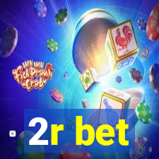 2r bet